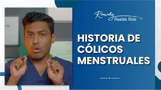 Historia de CÓLICOS MENSTRUALES 🩸  | DR. RAWDY