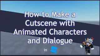 How to Make a Cutscene with Dialogue and Animation