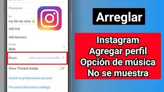 Cómo arreglar la opción para agregar música en el perfil de Instagram que no se muestra |