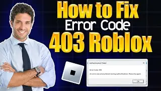 How to fix Error Code 403 Roblox