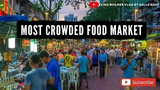 Part 3 | Malaysia 🇲🇾 | Evening walk on Food street of Kuala Lumpur | Being Builder | Travel Vlog