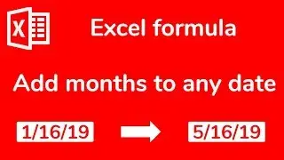 Excel formula:  How to add one month, or add several months to any date - Doctor Excel 