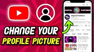 How to Change Your YouTube Channel Picture on Mobile Quick and Easy