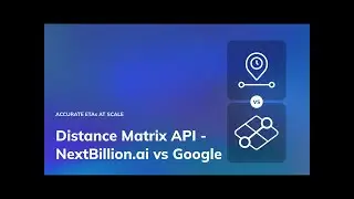 Distance Matrix API - NextBillion.ai vs Google