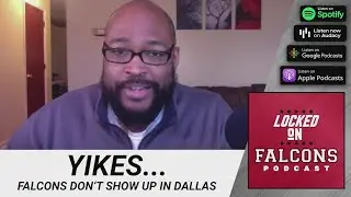 Falcons dont show up in Dallas | Locked On Podcast