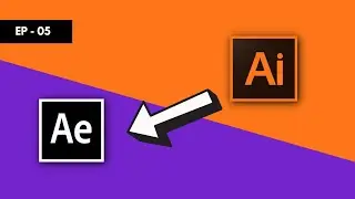 illustrator To After effects Layer Import For Logo Animation - Tutorial  | EP - 05 | Hindi
