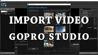 How to Import / Convert GoPro Videos Into GoPro Studio | Beginners' Tutorial