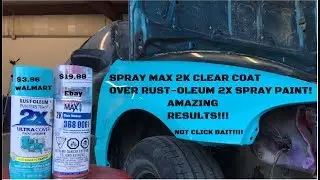 2K clear over CHEAP rustoleum paint (AMAZING RESULTS!)