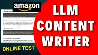 LLM Content Writer Amazon Online Test 2024 | Content Writer Interview Questions And Answers | Amazon