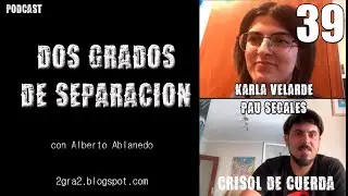 2gra2 de Separación 39 - Crisol de Cuerda (Karla Velarde y Pau Segalés)