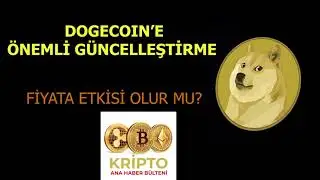 DOGECOIN İÇİN ÖNEMLİ GÜNCELLEŞTİRME GELDİ | DOGE HABERLERİ | DOGECOIN HABERLERİ | DOGECOIN ARTAR MI?