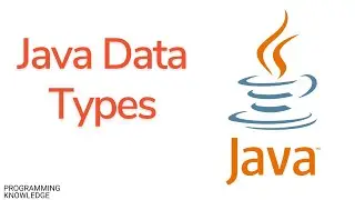 Java Tutorial For Beginners - Java Data Types