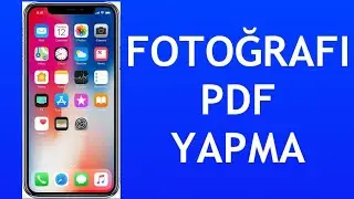 İphone Fotoğrafı Pdf Yapma Nasıl Olur?