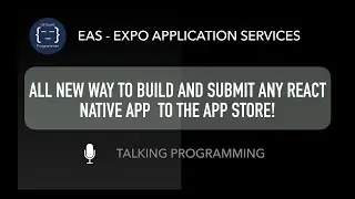 Build and submit ANY react native app with Expo App Services | Talking Programming