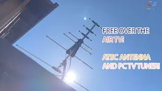 Free TV in the Air! ATSC Antenna & PC TV Tuner