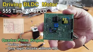 Driving BLDC Motor with 555 Timer & CPLD