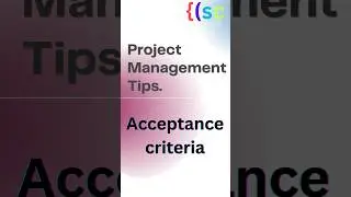 Acceptance Criteria | Project Management Tips 