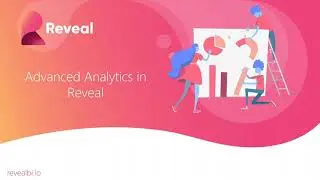 Advanced Analytics: Machine Learning in Reveal