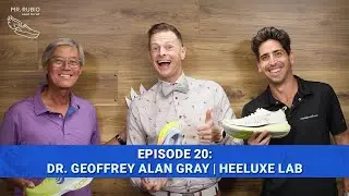 The Mad Shoe Scientist Behind Heeluxe Lab: Geoffrey Gray | Mr.  Rubio Used To Run Ep. 20