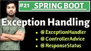 Spring boot - Exception Handling | @ControllerAdvice | @ResponseStatus | @ExceptionHandler