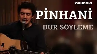 Pinhani - Dur Söyleme / #akustikhane #sesiniaç