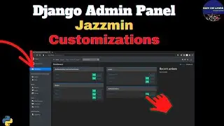 Django Custom Admin Panel | part 03 | Jazzmin Admin Panel Setup in Django