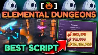 [🎃] ELEMENTAL DUNGEONS HACK GUI 🔥INF CANDY/GEMS FARM, BEST AUTOFARM🔥Elemental Dungeons Script PC/MOB