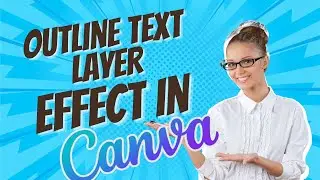 How to make Outline Text Effect in Canva