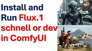 Install and Run Flux.1 schnell (or dev) Text-to-image Model in ComfyUI Locally on Windows Computer