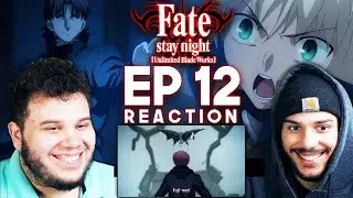 Fate/stay night: Unlimited Blade Works Episode 12 REACTION | The Final Decision