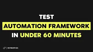 Test Automation Framework in Under 60 Min [With 2 Tests]