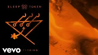 Sleep Token - The Offering (Visualiser)