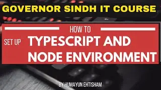 Typescript and Node Environment Setup - Practice Exercise 1 - Governor Sindh