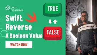 Swift Tutorial: Reversing a Boolean Value
