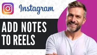 How to Add Notes in Instagram Reels or Post - Updated Guide (2024)