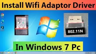 How to Download and Install Wifi Adaptor Driver in Windows 7 Pc & Laptop | Wifi Driver Download Kare