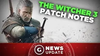 Witcher 3 Patch Covers Enemies and Gwent Cards - GS News Update