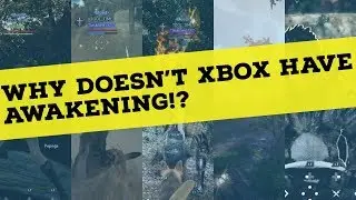 WHY DOESN'T XBOX HAVE AWAKENING?