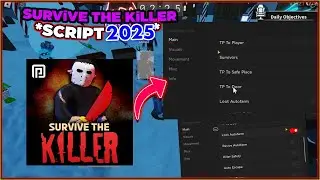 ROBLOX Survive The Killer Script GUI / Hack | Auto Farm, Auto Loot, ESP, Auto Escape & More *2024*