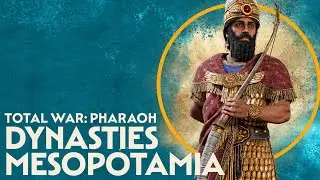 Total War: PHARAOH - DYNASTIES - Mesopotamia