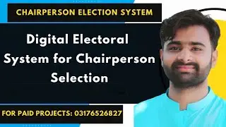 Digital Electoral System for Chairperson Selection Using PHp mysql | Online Voting System | #cs619