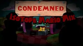 CONDEMNED (Isotope Mario Mix) (@TheInnuendoVEVO) (Mario Mania OST) [+FLP]