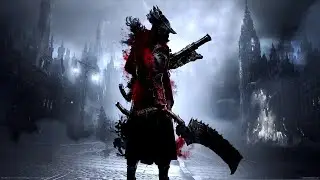 #1 Bloodborne /Прибытие в Ярнам