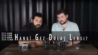 Fujifilm Kit Lenslerin Karşılaştırması - Caner Candan & Mert Erem