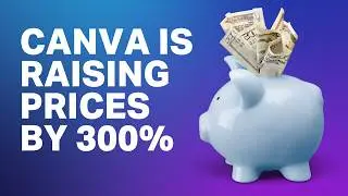 Canva is increasing its Teams prices by 300% | TechCrunch Minute