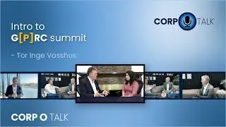 Corp-O-Talk, Episode 4- Introducing GPRC Summit