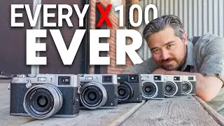 Reviewing EVERY Fujifilm X100 Camera Ever