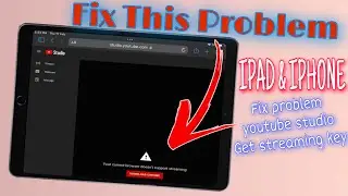 How to Fix Error YouTube Studio open in Saffari iPad & iPhone || Fix Error Download Google Chrome