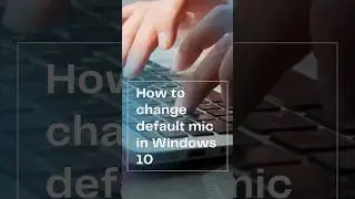 How to change default mic in Windows 10 #change #mic #microphone #howto