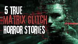 5 True Disturbing Glitches in the Matrix Stories